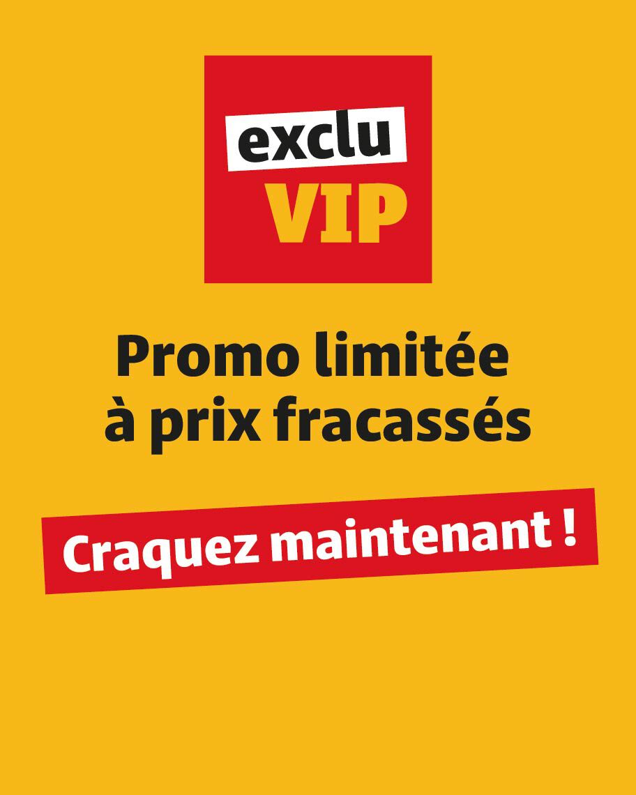Op&eacute;ration Exclu VIP