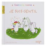 Livre d'histoire Gaston la licorne Je suis gentil 32 pages