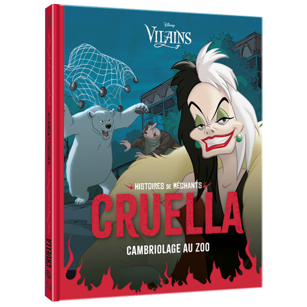 Livre Disney Vilains - Cruella Cambriolage au zoo