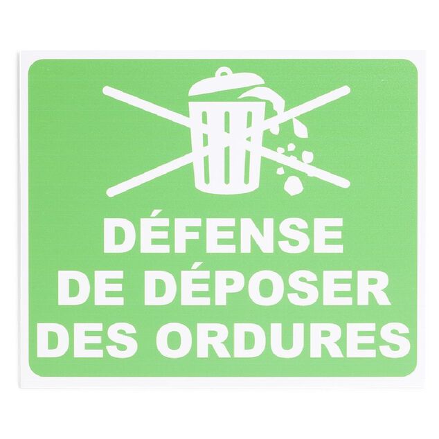 Plaque signal&eacute;tique "D&eacute;fense de d&eacute;poser des ordures" - 24x20 cm