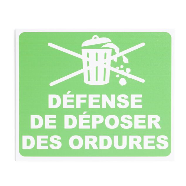 Plaque signal&eacute;tique "D&eacute;fense de d&eacute;poser des ordures" - 24x20 cm