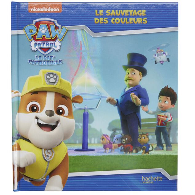 Livre d'histoire Pat Patrouille Le sauvetage des couleurs 32 pages