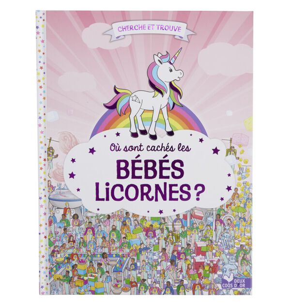 Livre Cherche et trouve Où sont cachés les bébés licornes ? 48 pages