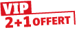 2+1 offert VIP